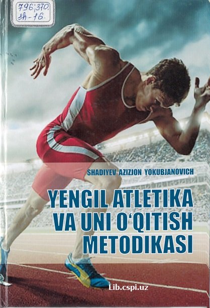 Engil atletika va uni o'qitish metodikasi