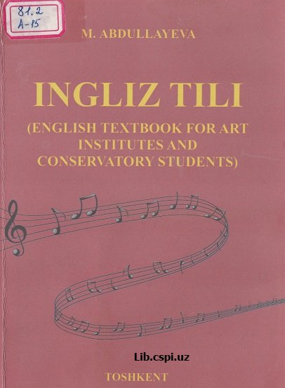 Ingiiz tili  (English textbook for art institutes and conservatory students)