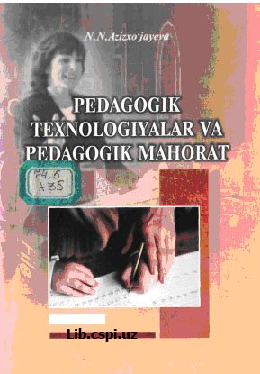 Pedagogik mahorat va pedagogik texnologiyalar fanining o’quv mashg’ulotlarini loyihalash