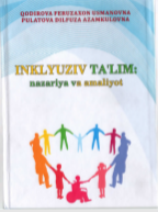 Inklyuziv ta'lim:nazariya va amaliyot