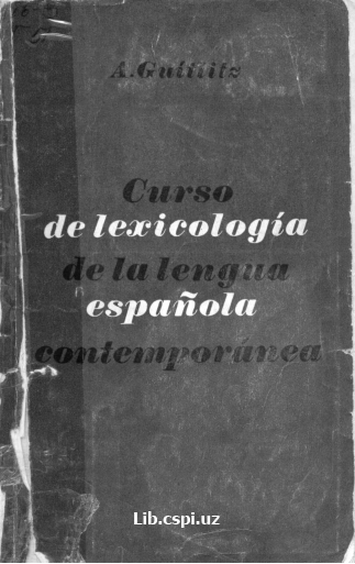 Curso de lexcologia de lalengua espan'ola contemporunea