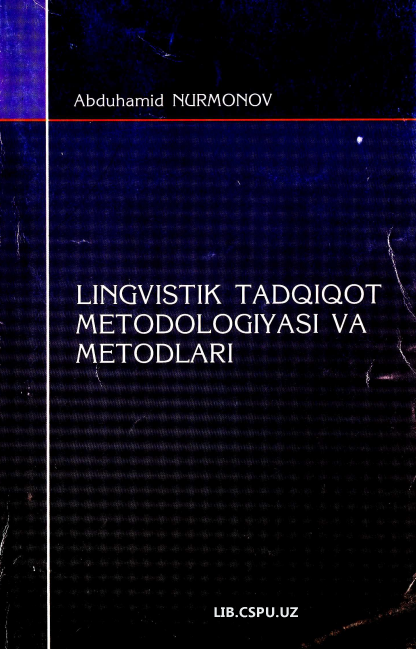LINGVISTIK TADQIQOT METODOLOGIYASI VA METODLARI