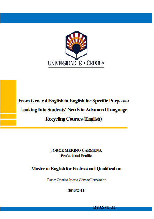 From General English to English for Specific Purposes: Looking Into Students’ Needs in AdvancedLanguage  Recycling Courses (English