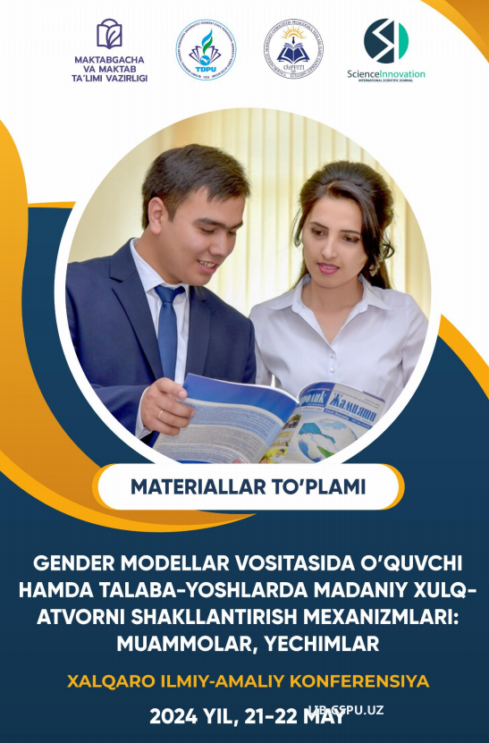 TA’LIM-TARBIYA JARAYONLARINI GENDER TENGLIK  ASOSIDA TASHKIL ETISHNING O‘ZIGA XOS XUSUSIYATLARI