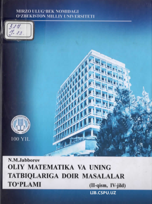 Oliy matematika va uning tadbiqlariga doir masalalar to'plami