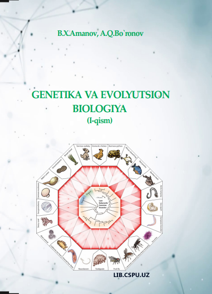 GENETIKA VA EVOLYUTSION BIOLOGIYA  (I-qism)